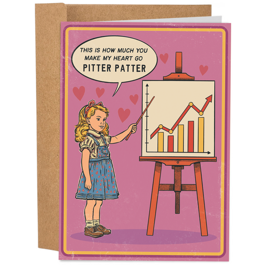 funny vintage theme valentine's day card saying that this is how much you make my heart go pitter patter