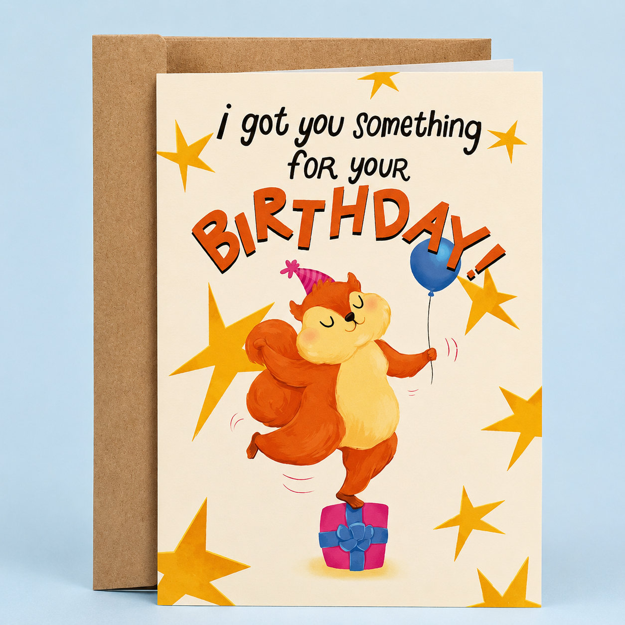 funny birthday card saying i got you something for you birthday with squirrel on top of the gift holding a blue balloon