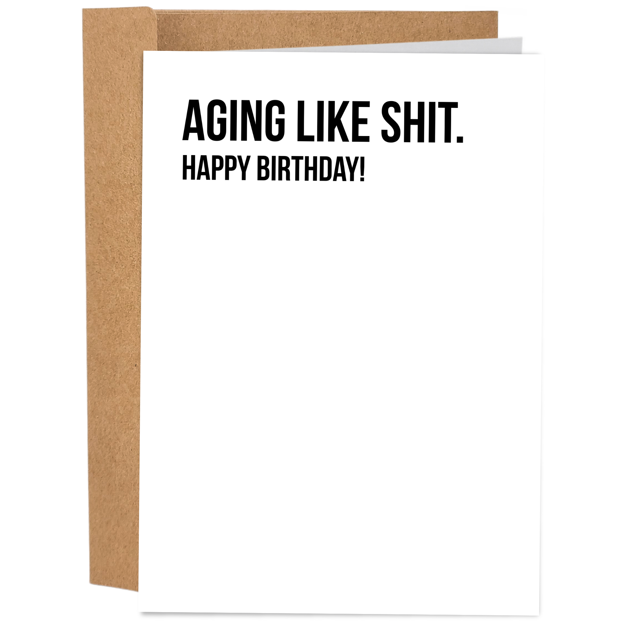 Aging Like Shit | Funny Birthday Card