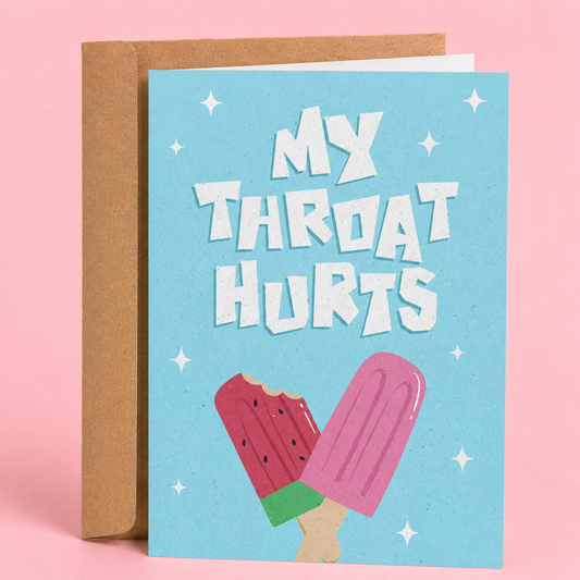 funny valentine's day card saying my throat hurts