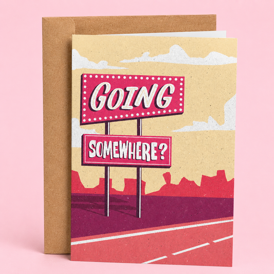 funny valentine's day card cover saying going somewhere?