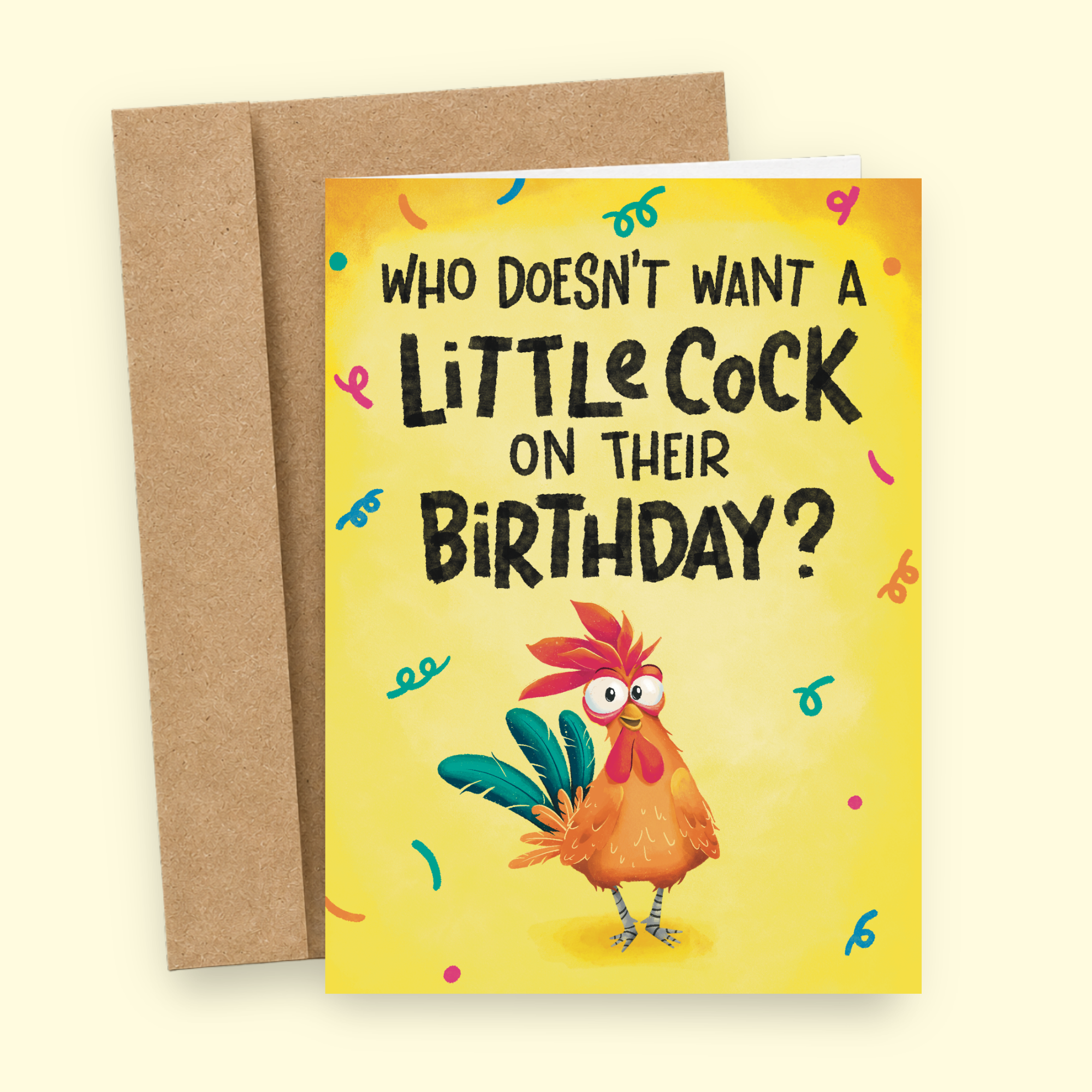 Sleazy Greetings funny birthday card featuring a goofy cartoon rooster beside the phrase ‘Who Doesn’t Want a Little Cock on Their Birthday?’ Playful adult humor greeting card with bright party colors, cheeky innuendo, and absurd barnyard comedy vibes.
