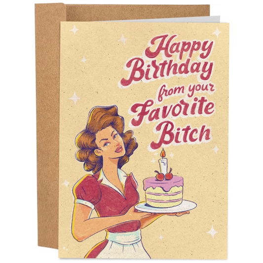 Favorite Bitch | Funny Birthday Card