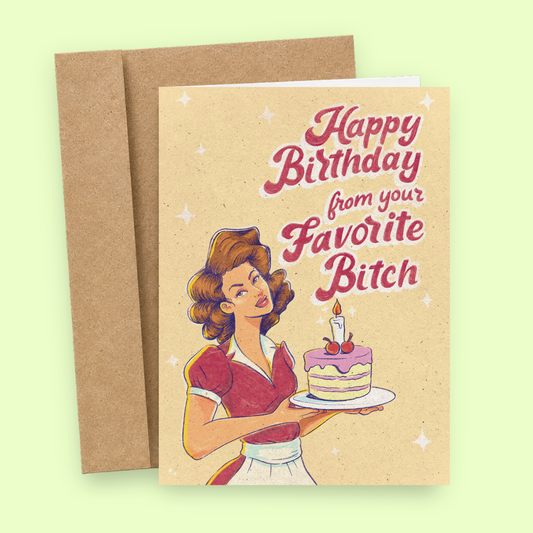 Favorite Bitch | Funny Birthday Card