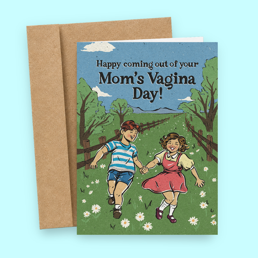 Mom's Vagina Day | Funny Birthday Card