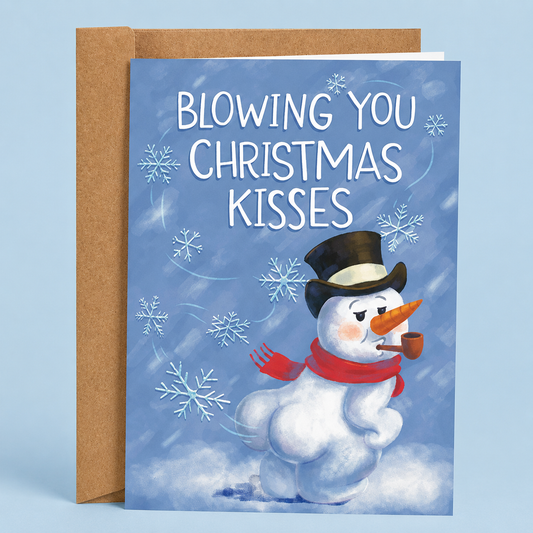 Sleazy Greetings funny Christmas card featuring the phrase ‘Blowing You Christmas Kisses’ with a cheeky snowman illustration showing a rounded backside while smoking a pipe and wearing a top hat and scarf. Humorous holiday greeting card with snowflake accents, winter artwork, and a kraft envelope included.