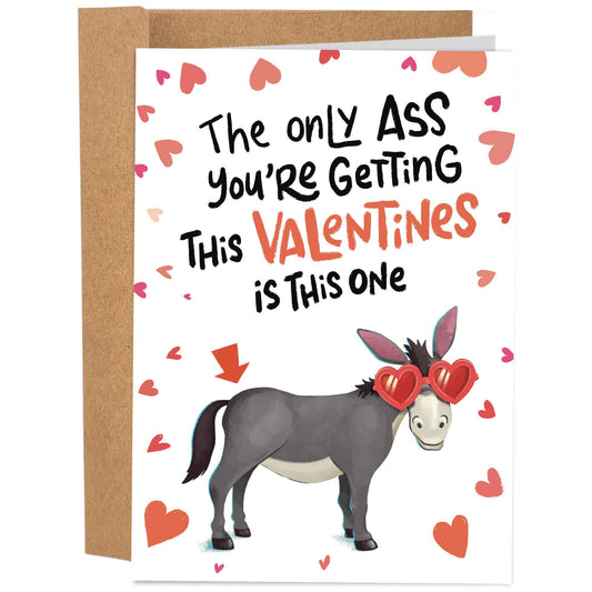 Only Ass You're Getting This Valentines | Funny Valentine's Day Card