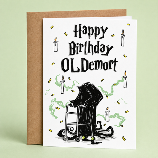 Sleazy Greetings funny birthday card featuring the phrase ‘Happy Birthday OLDemort’ in wizard-inspired typography above a humorous illustration of an elderly dark wizard figure using a walker. Parody-style birthday greeting card with candles, magical smoke accents, and a kraft envelope included.