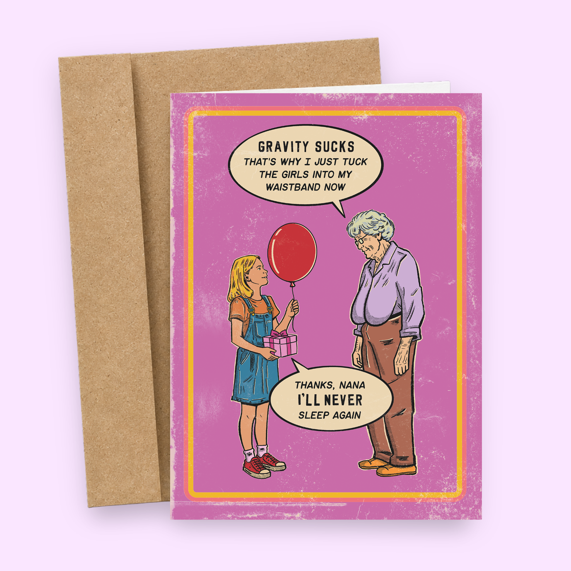 “Sleazy Greetings funny birthday card featuring a vintage-style illustration of a grandmother and young girl with dark humor dialogue about aging and gravity. The retro pink card design includes the phrases ‘Gravity sucks that’s why I just tuck the girls into my waistband now’ and ‘Thanks, Nana I’ll never sleep again.’ Displayed as a premium folded Sleazy Greetings card with kraft envelope.