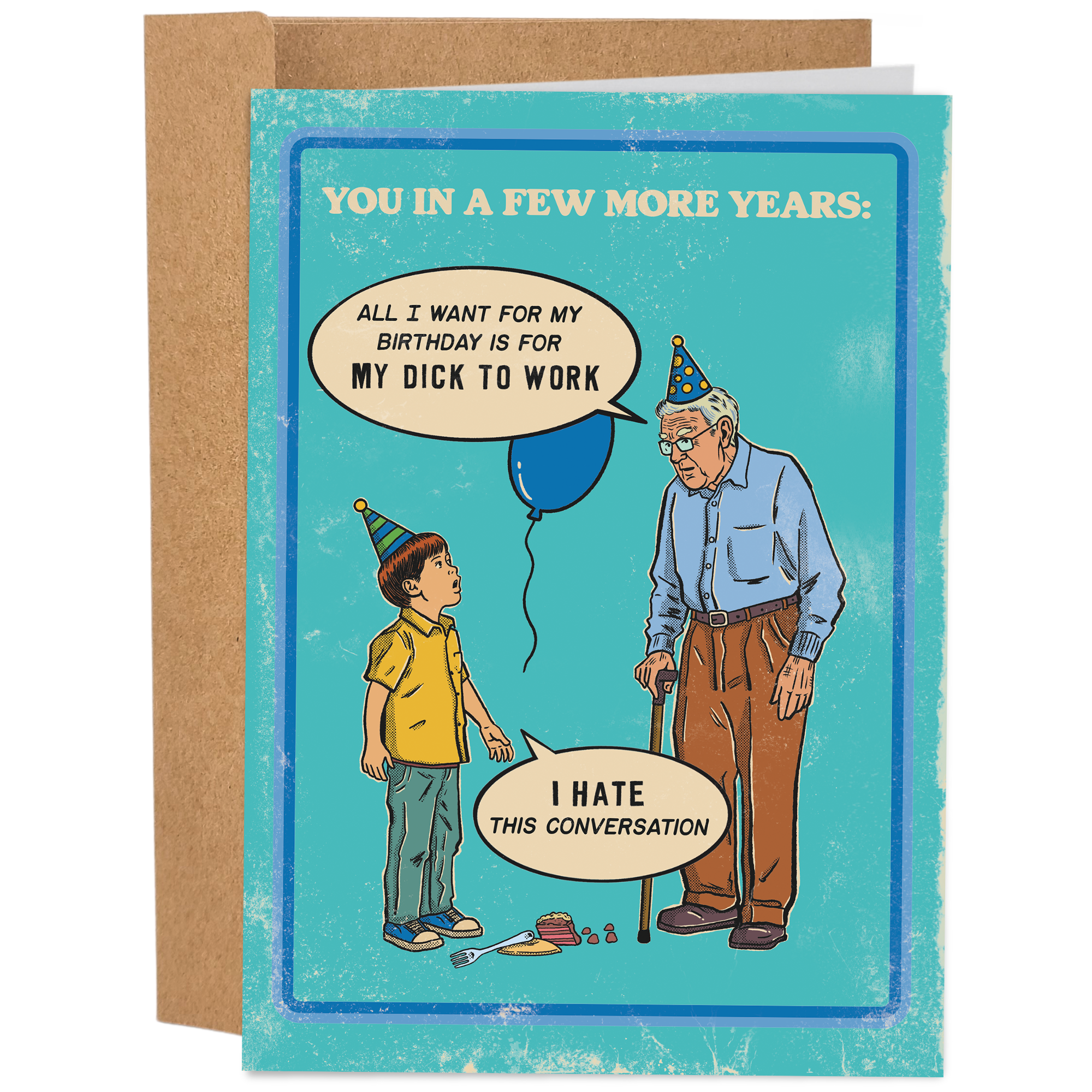 Grandpa I Want My Dick To Work - Vintage Funny Birthday Card