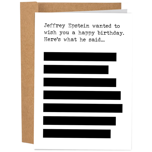 Jeffrey Epstein Wanted To Wish You A Happy Birthday | Funny Birthday Card