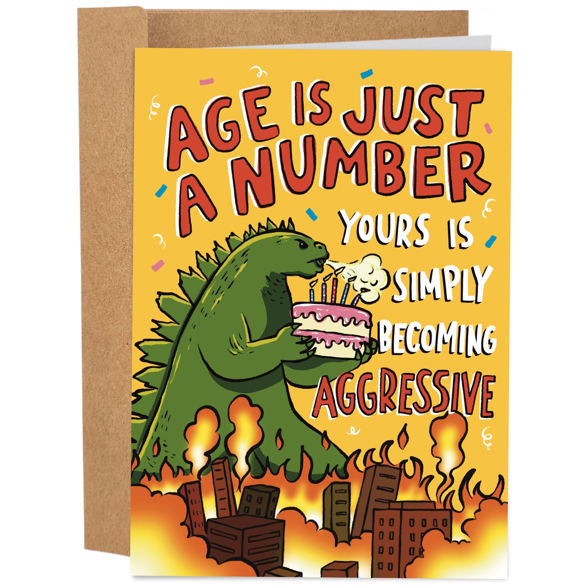 Sleazy Greetings funny birthday card featuring a Godzilla-style monster holding a birthday cake above a burning city, with the phrase, “Age Is Just a Number, Yours Is Simply Becoming Aggressive.” Hilarious aging humor card for friends, family, and anyone getting older.