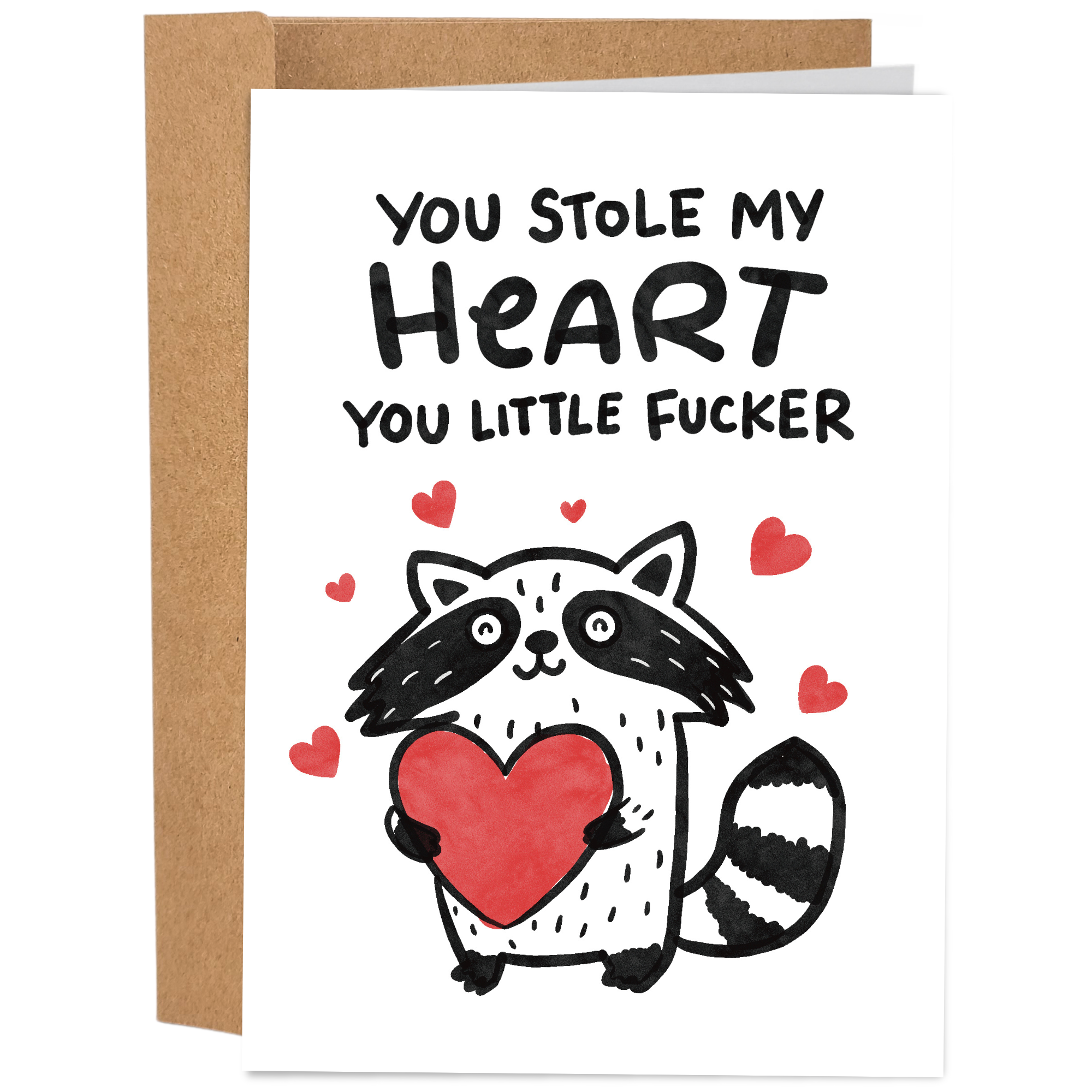 Sleazy Greetings funny romantic greeting card featuring a cute black and white raccoon holding a red heart, surrounded by little red hearts, with the phrase “You Stole My Heart You Little Fucker.” Cheeky love card for couples, anniversaries, Valentine's Day, or anyone who enjoys rude humor.
