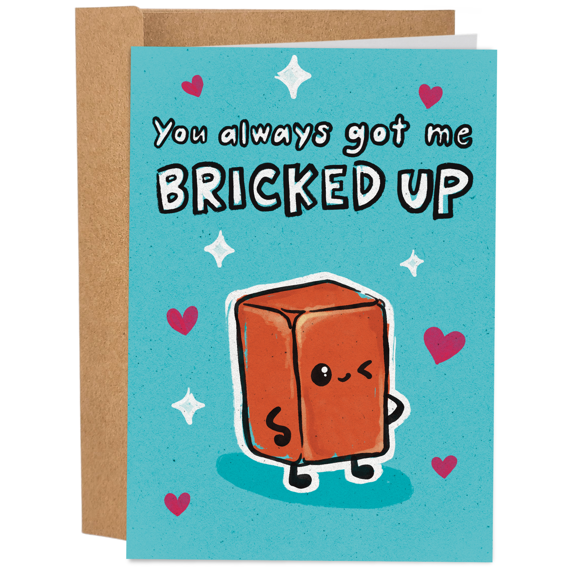 Sleazy Greetings funny romantic greeting card featuring a cute winking red brick surrounded by pink hearts and white sparkles on a bright turquoise background with the phrase “You Always Got Me Bricked Up.” Cheeky adult humor love card for couples, anniversaries, Valentine's Day, or flirty occasions.