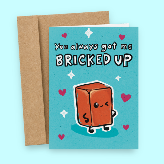 Sleazy Greetings funny romantic greeting card featuring a cute winking red brick surrounded by pink hearts and white sparkles on a bright turquoise background with the phrase “You Always Got Me Bricked Up.” Cheeky adult humor love card for couples, anniversaries, Valentine's Day, or flirty occasions.