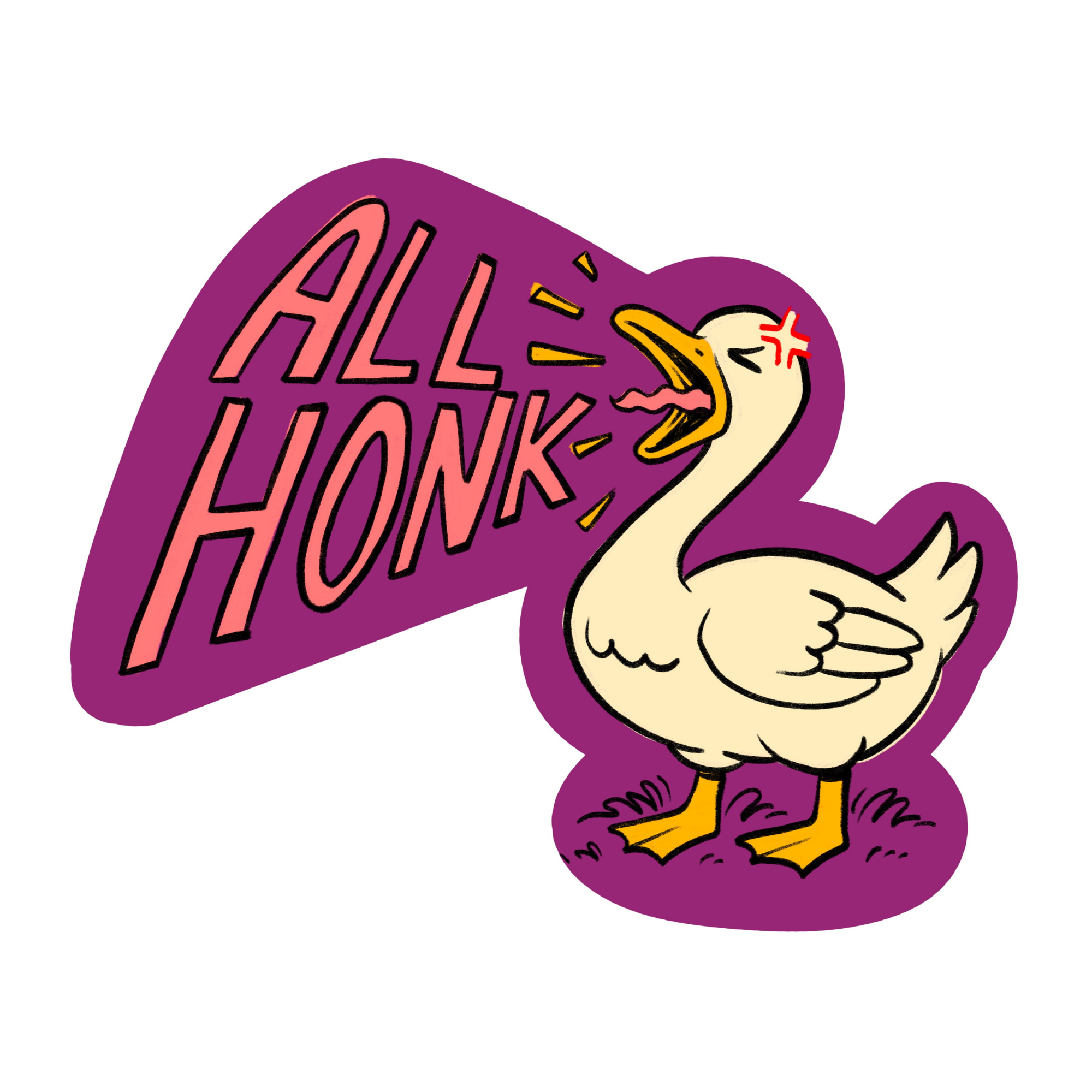 All Honk Yelling Silly Goose - Funny Vinyl Sticker