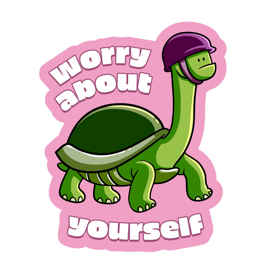 Worry About Yourself Turtle - Funny Vinyl Sticker