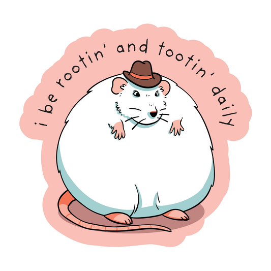 I Be Rootin' And Tootin' Daily Fat Rat - Funny Vinyl Sticker
