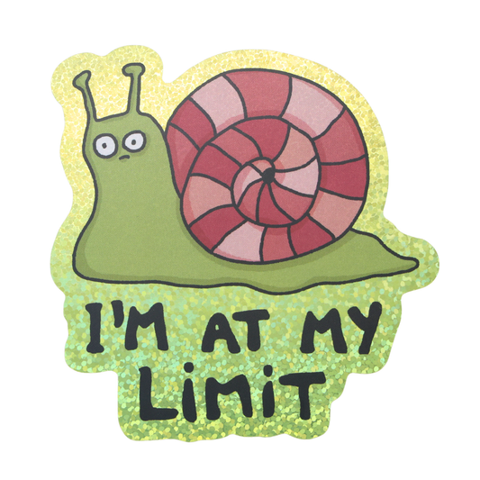 I'm At My Limit Snail - Funny Vinyl Sticker