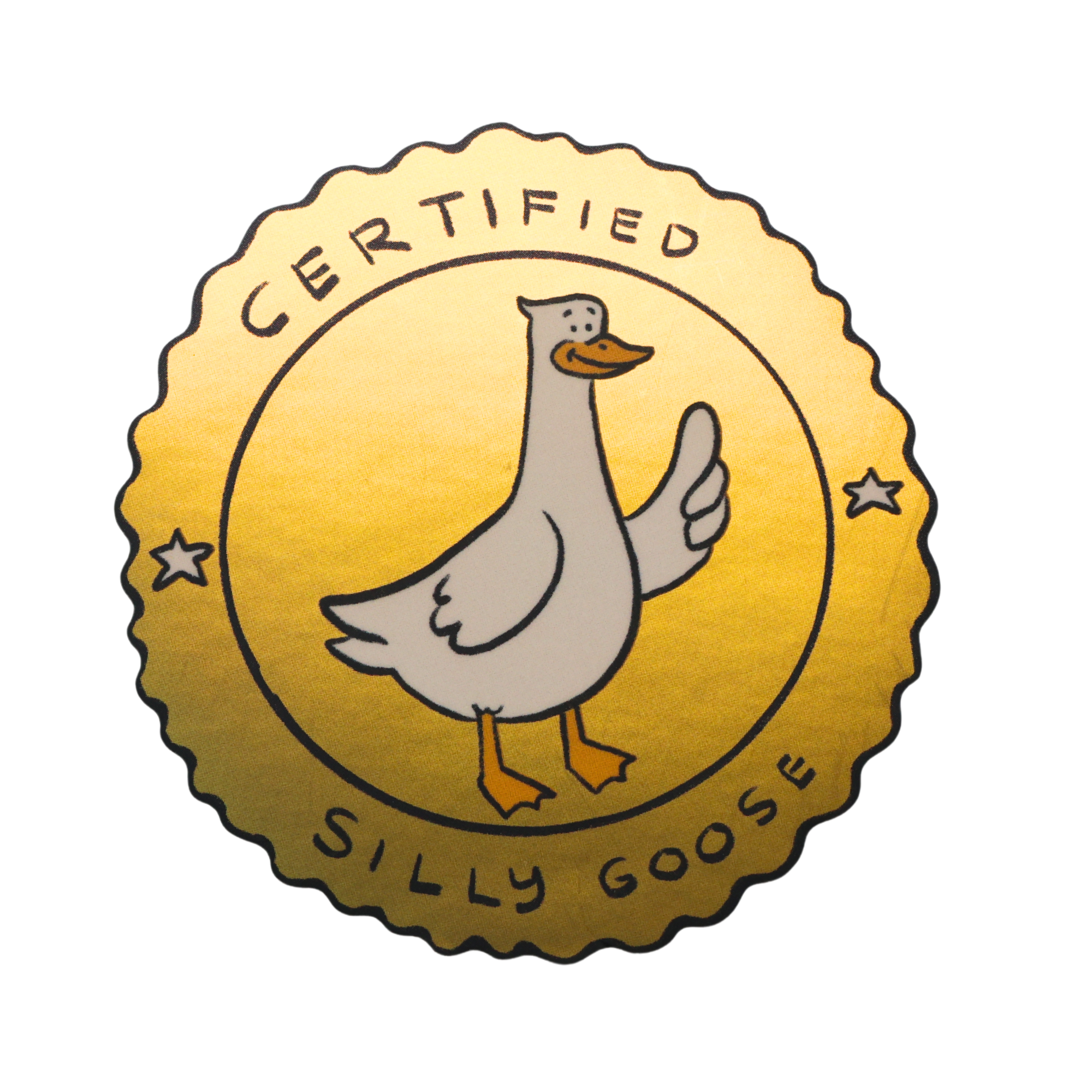 Certified Silly Goose Stamp Badge - Funny Vinyl Sticker