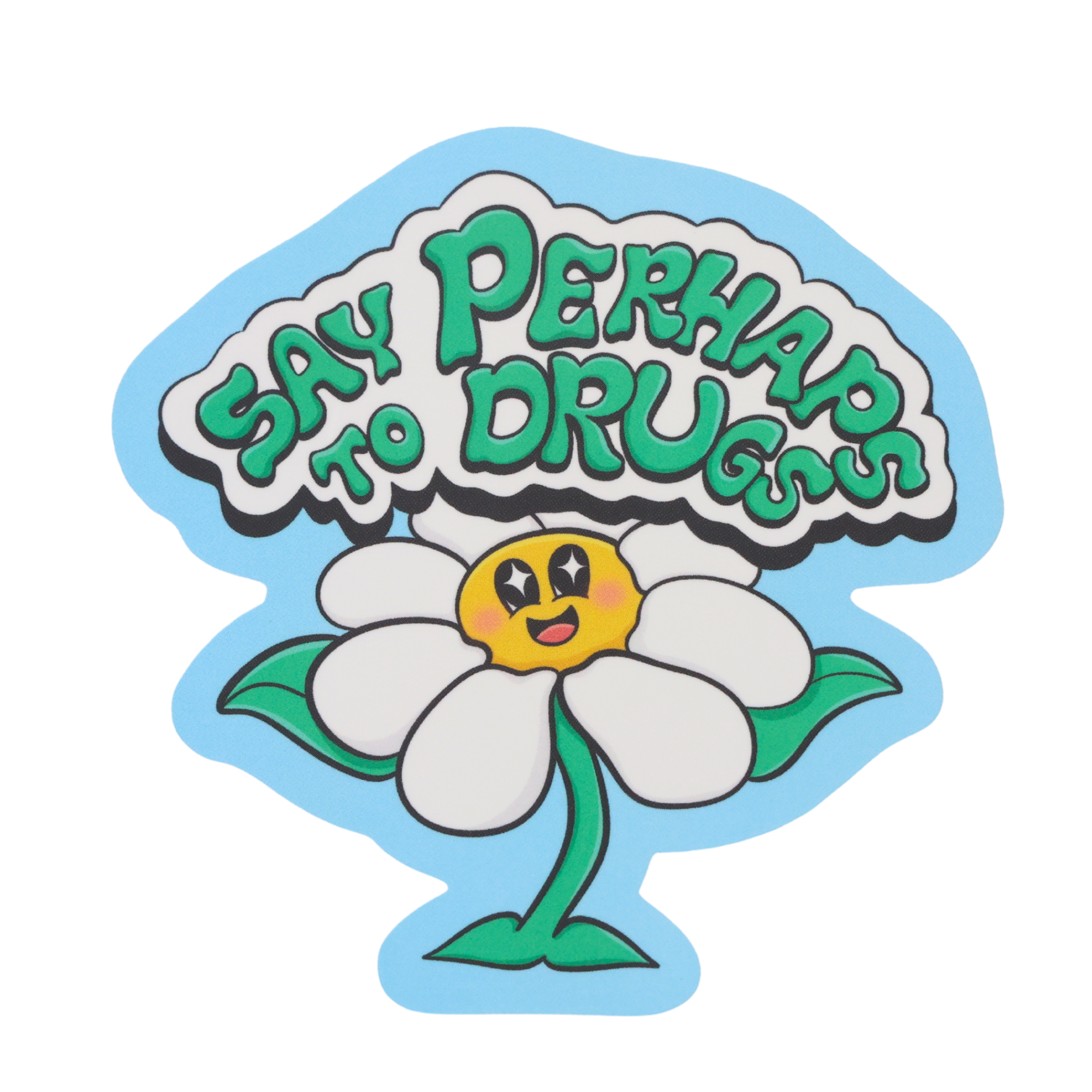 Say Perhaps To Drugs - Funny Vinyl Sticker