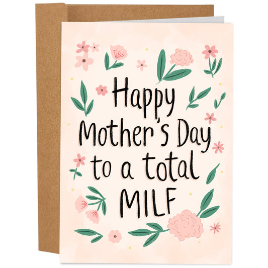 A Total MILF | Funny Mother's Day Card - Sleazy Greetings - greetingcard