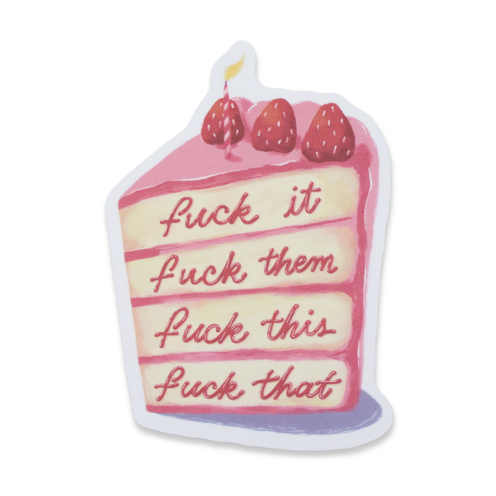 Fuck It Them This That Sticker