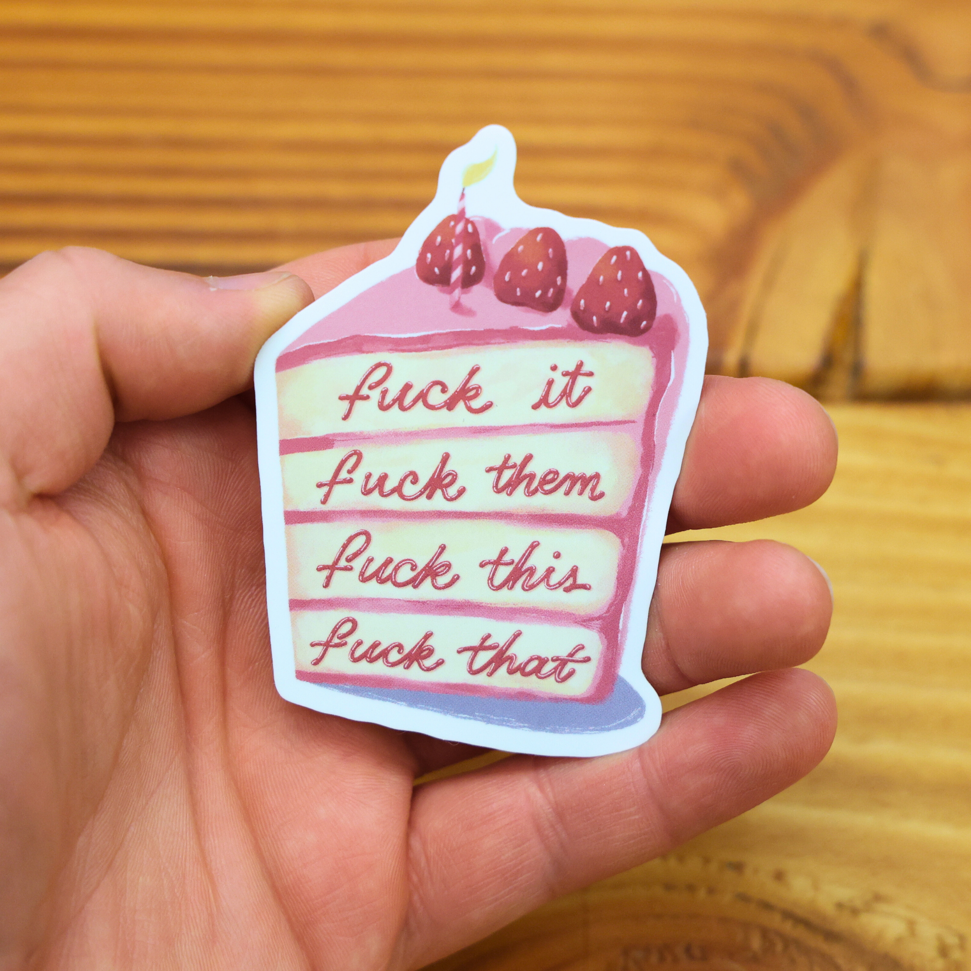 Fuck It Them This That Sticker