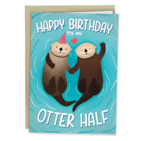 Happy Birthday To My Otter Half