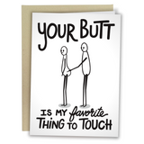 Your Butt Is My Favorite Thing