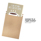 I Like My Coffee Like I Like My Men - Dirty Card - Naughty Adult Greeting Card - Sleazy Greetings