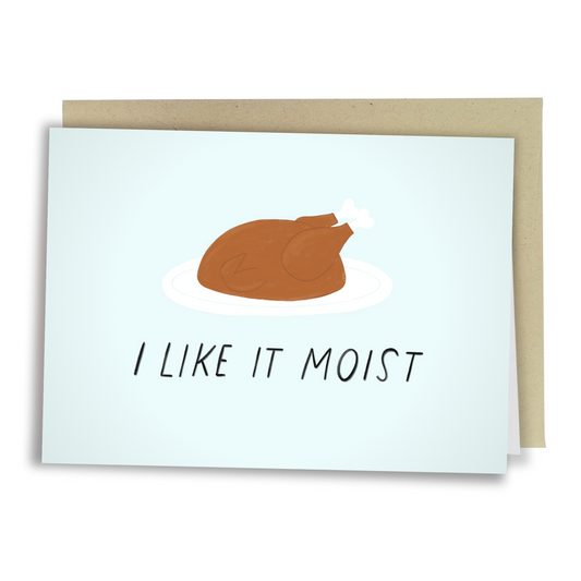 I Like It Moist