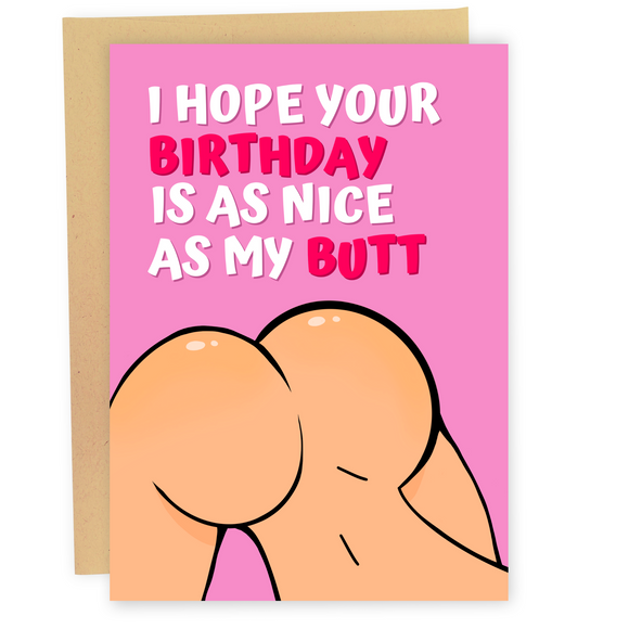 As Nice As My Butt - Dirty Card - Naughty Adult Greeting Card - Sleazy Greetings