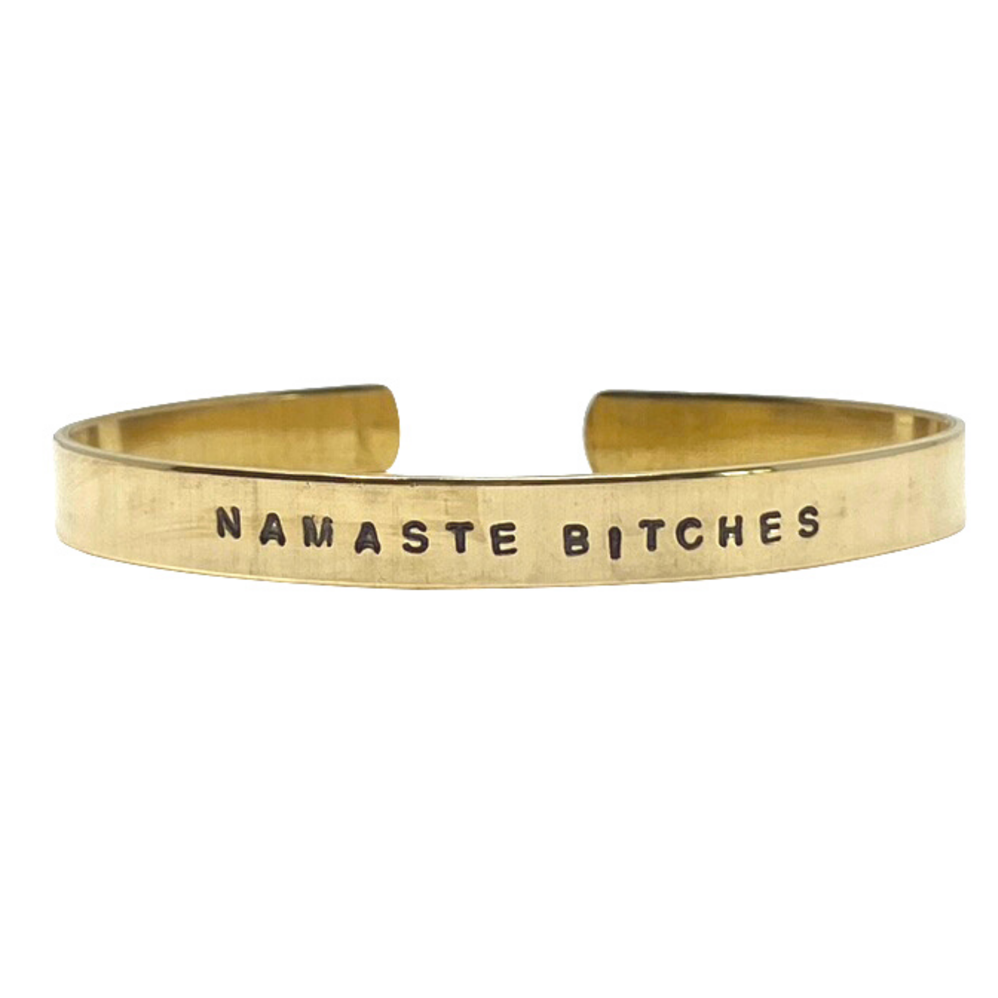 Namaste Bitches Bracelet Cuff