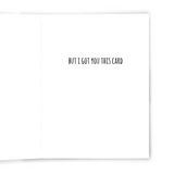 There's No Money Inside - Dirty Card - Naughty Adult Greeting Card - Sleazy Greetings