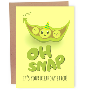 Oh Snap, Bitch! - Dirty Card - Naughty Adult Greeting Card - Sleazy Greetings