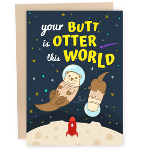 Otter This World - Dirty Card - Naughty Adult Greeting Card - Sleazy Greetings