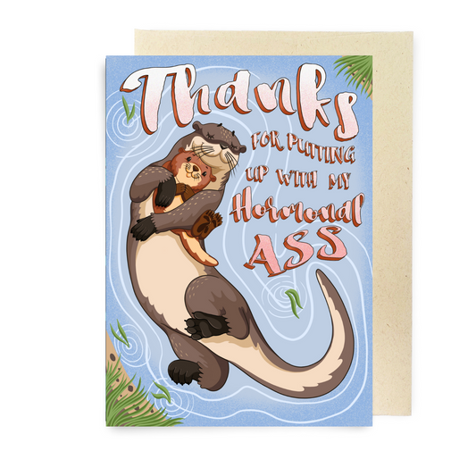 Hormonal Ass - Dirty Card - Naughty Adult Greeting Card - Sleazy Greetings