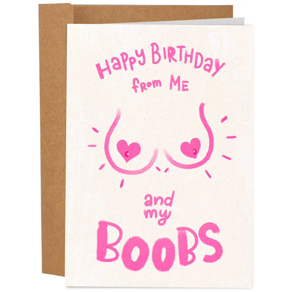 Funny Birthday Card / From Me and My Boobs - Sleazy Greetings