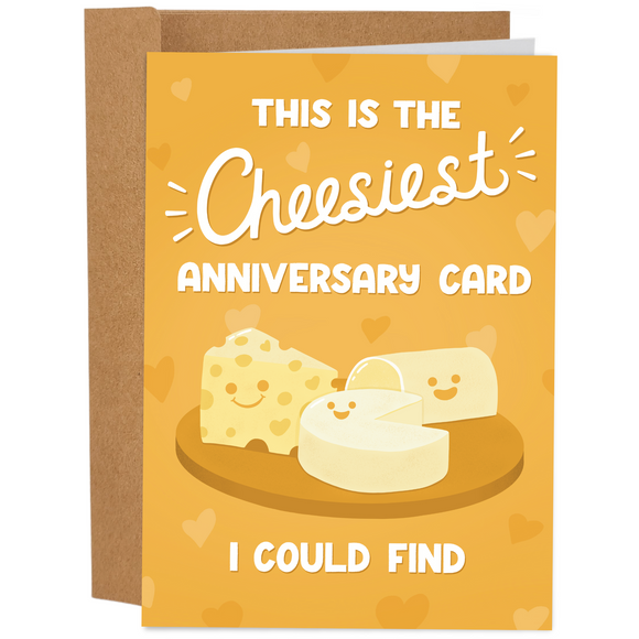 The Cheesiest Anniversary Card