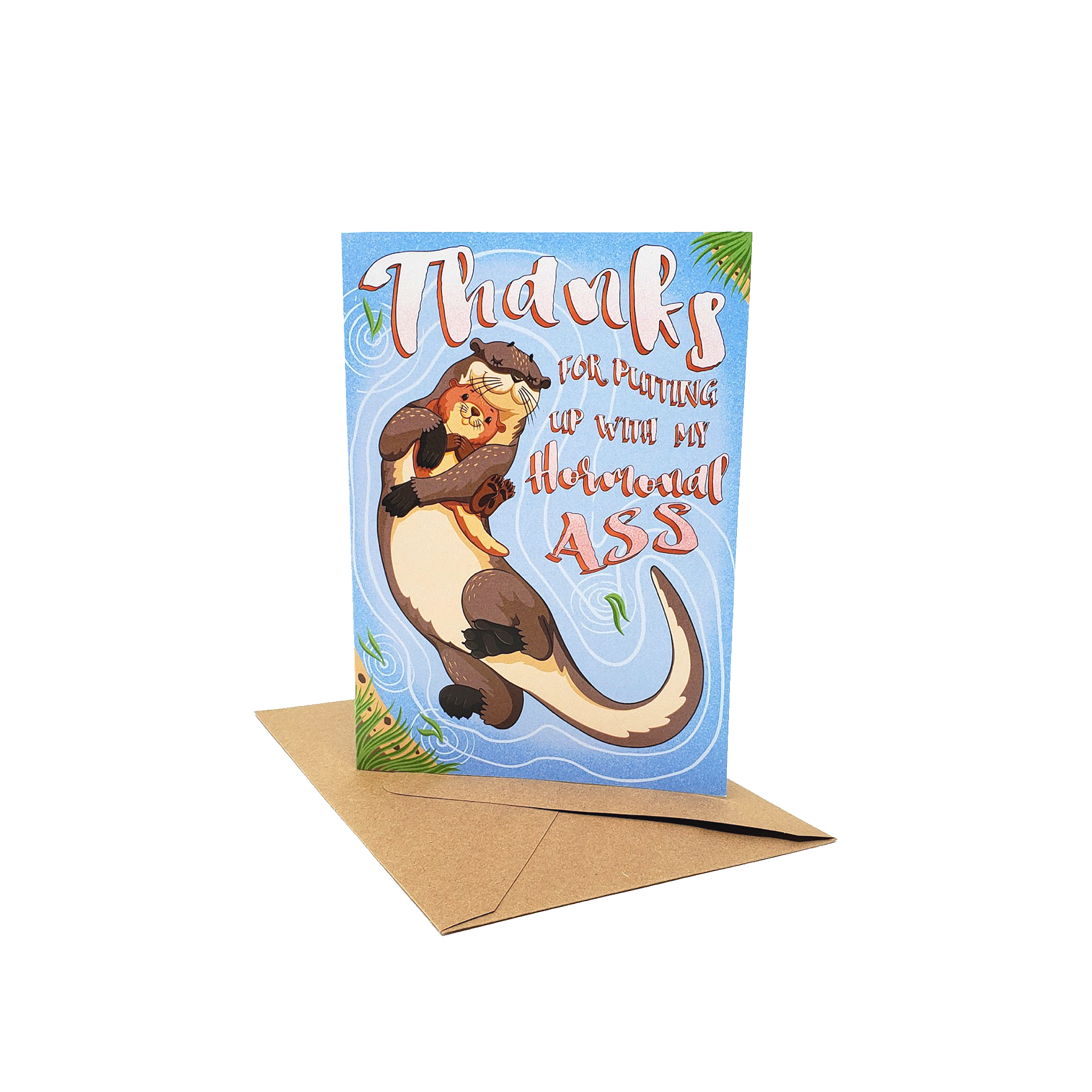 Hormonal Ass - Dirty Card - Naughty Adult Greeting Card - Sleazy Greetings