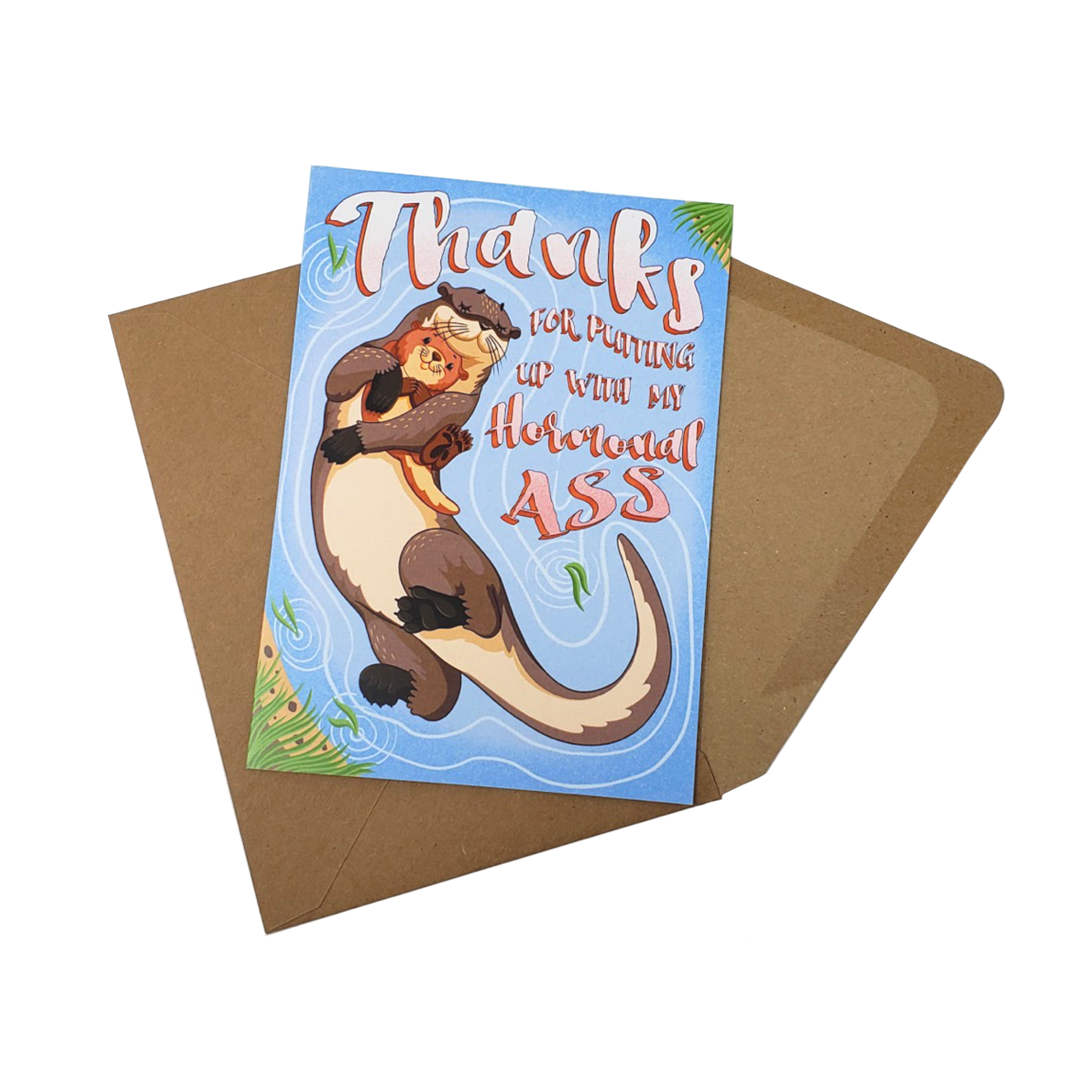 Hormonal Ass - Dirty Card - Naughty Adult Greeting Card - Sleazy Greetings