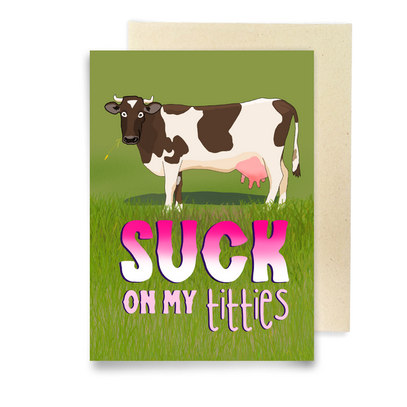 Suck On My Titties - Dirty Card - Naughty Adult Greeting Card - Sleazy Greetings