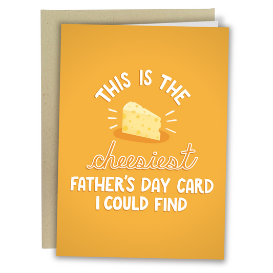 Cheesiest Father's Day