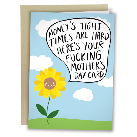 Rude Sunflower Speaking Here's Your Fucking Mother's Day Card