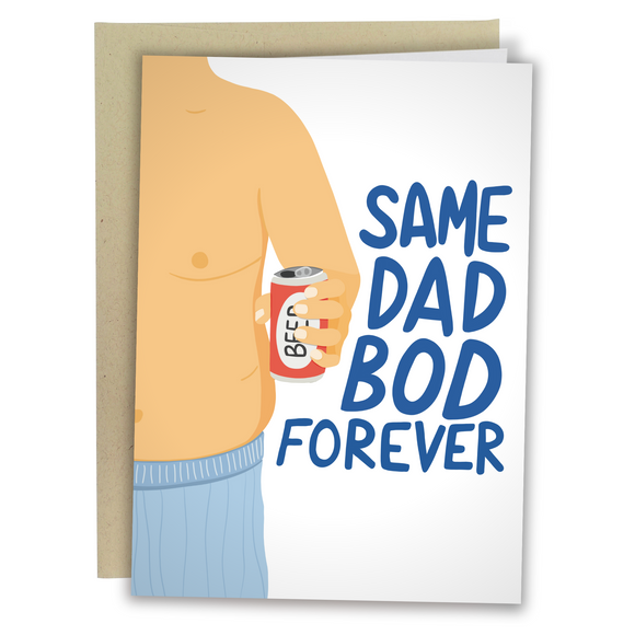 Same Dad Bod Forever