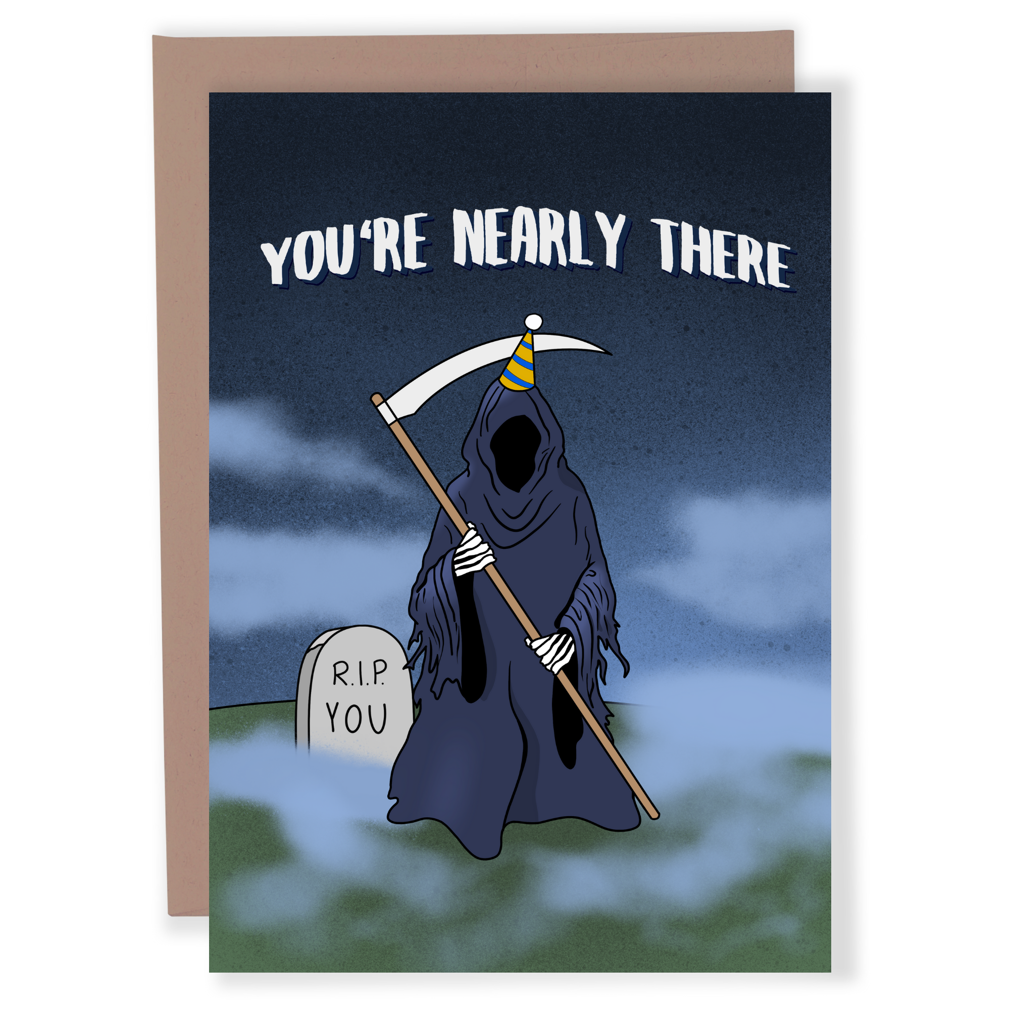 You're Nearly There - Dirty Card - Naughty Adult Greeting Card - Sleazy Greetings