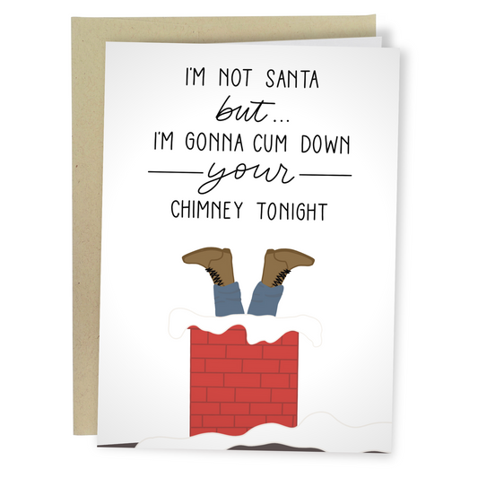 Cum Down Your Chimney