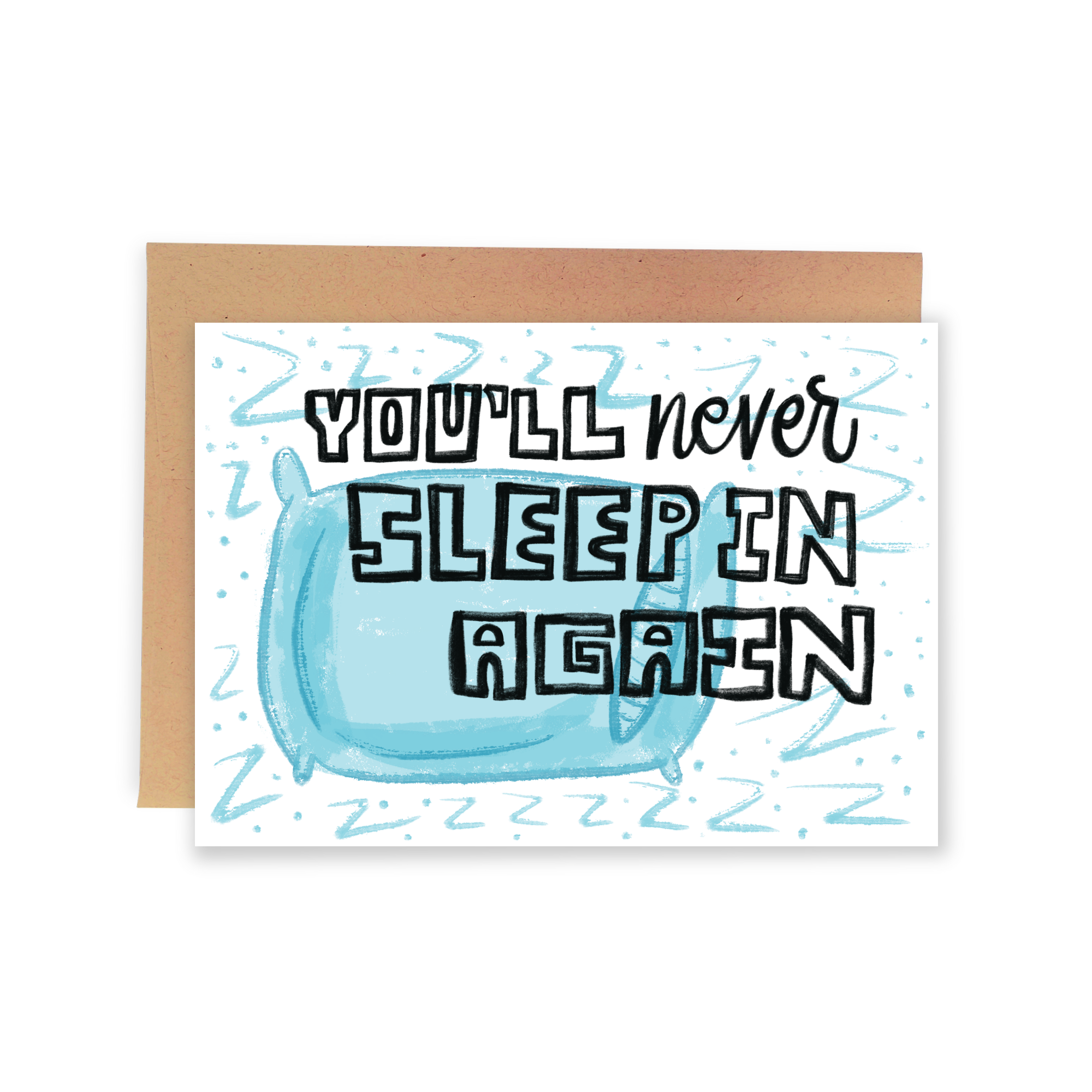 You'll Never Sleep In Again