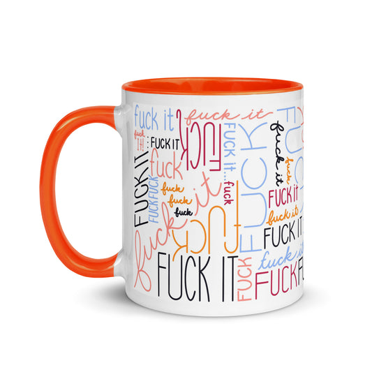 Fuck It Mug